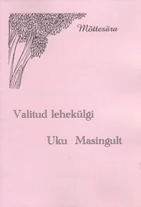 Valitud lehekülgi Uku Masingult