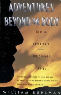 Adventures Beyond the Body