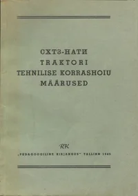 SHTZ-NATI traktori tehnilise korrashoiu määrused