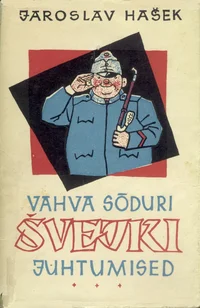 Vahva sõduri Švejki juhtumised maailmasõja päevil