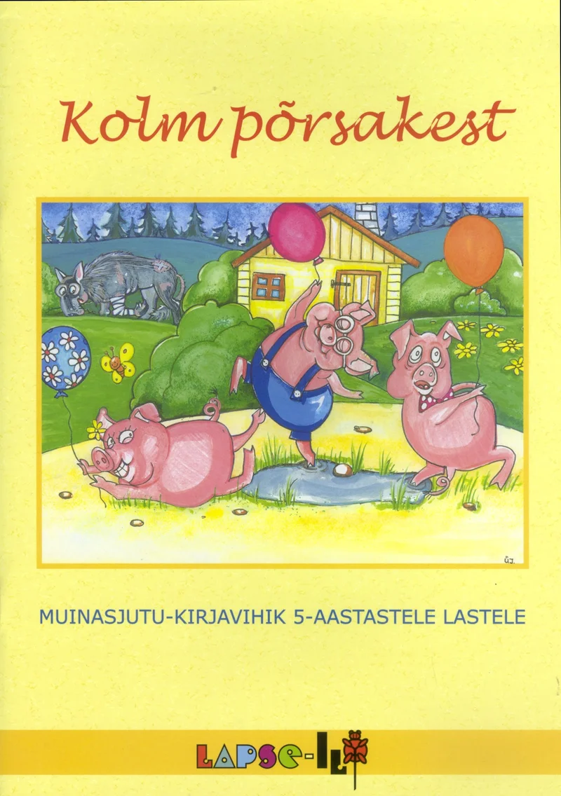 Kolm põrsakest - Mare Müürsepp (Ilo, 2003). Värvikas joonistus kolmest roosast põrsast, kes seisavad õues maja, õhupallide ja puude taustal. Illustratsioon on lapsesõbralikus ja rõõmsas stiilis.