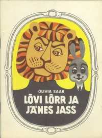 Lõvi Lõrr ja Jänes Jass