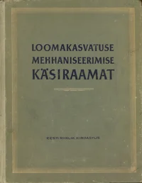 Loomakasvatuse mehhaniseerimise käsiraamat