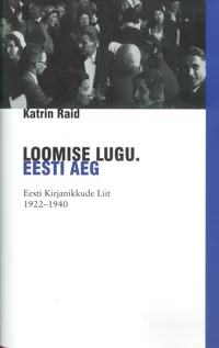 Loomise lugu. Eesti aeg