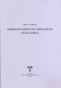 Ühiskonnaõpetuse tööjuhend XII klassile