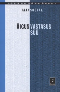 Õigusvastasus. Süü