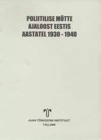 Poliitilise mõtte ajaloost Eestis aastatel 1930-1940