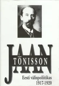 Jaan Tõnisson Eesti välispoliitikas 1917-1920