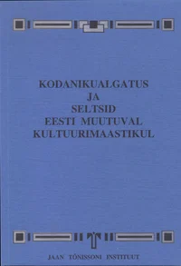 Kodanikualgatus ja seltsid Eesti muutuval kultuurimaastikul