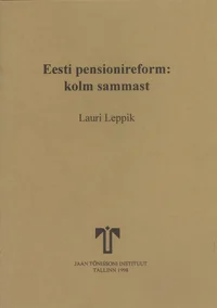 Eesti pensionireform: kolm sammast