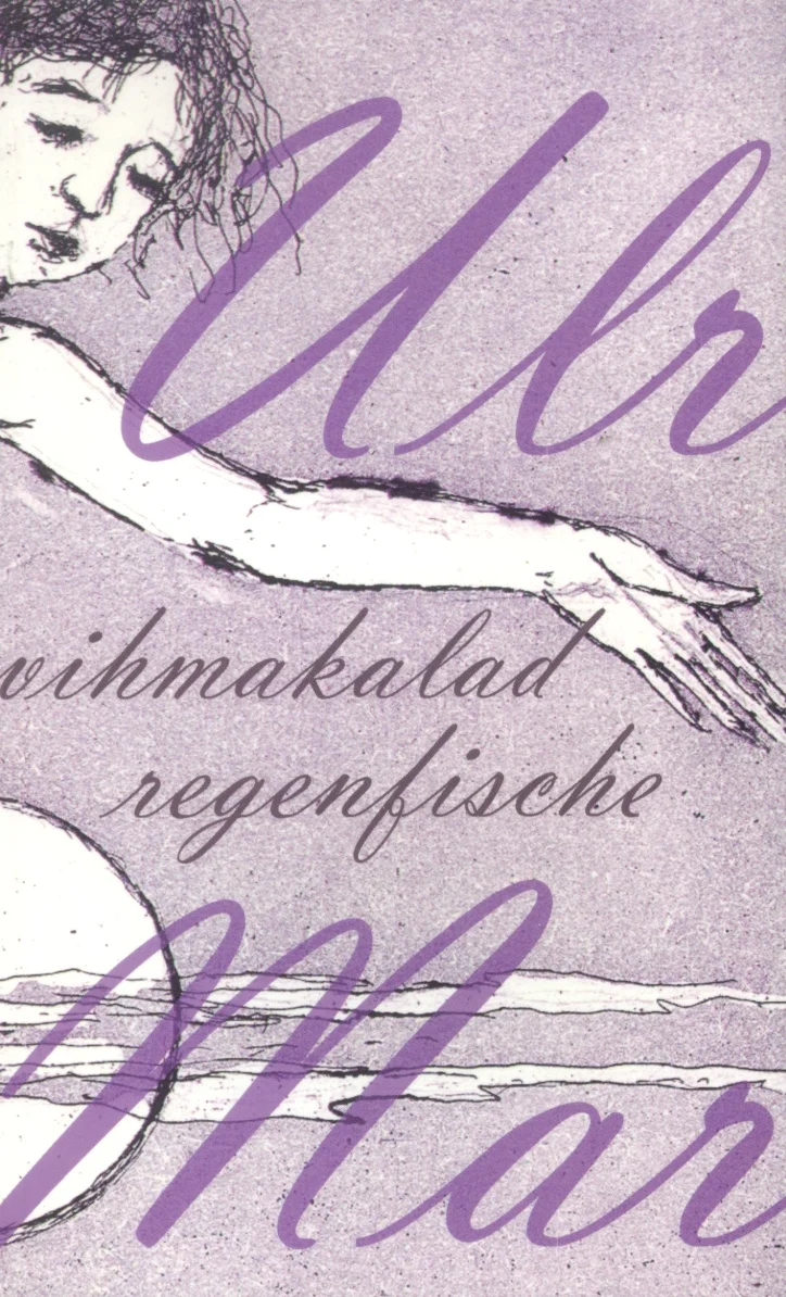 Vihmakalad. Regenfische - Ulrike Mara