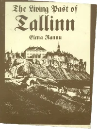The Living Past of Tallinn