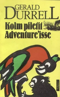 Kolm piletit Adventure'isse