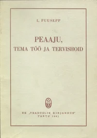 Peaaju, tema töö ja tervishoid
