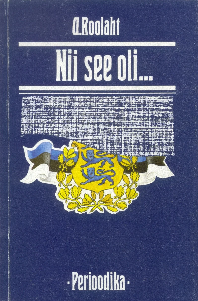 Nii see oli... - Andrus Roolaht