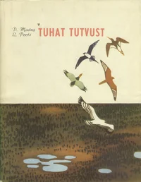 Tuhat tutvust tundrast kõrbeni