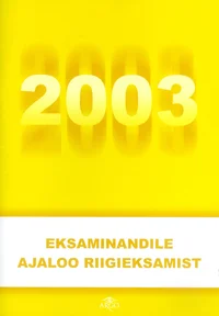 Eksaminandile ajaloo riigieksamist 2003