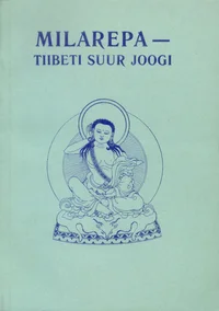 Milarepa - Tiibeti suur joogi
