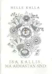 Isa, kallis, ma armastan sind!