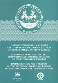 Harmoniseerimine ja vabadus Eesti Vabariigi majanduspoliitikas integreerumisel Euroopa Liiduga