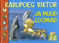 Karupoeg Viktor ja muud loomad