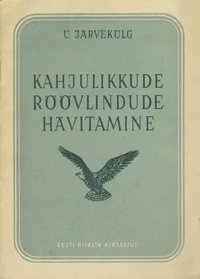 Kahjulikkude röövlindude hävitamine