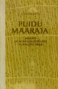 Puidu määraja makro- ja mikroskoopiliste tunnuste järgi