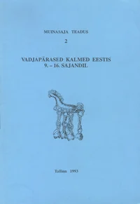 Vadjapärased kalmed Eestis 9.-16. sajandil