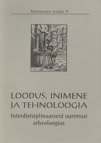 Loodus, inimene ja tehnoloogia
