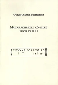 Muinaskiirkiri kõneleb eesti keeles