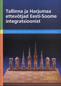 Tallinna ja Harjumaa ettevõtjad Eesti-Soome integratsioonist