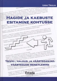 Hagide ja kaebuste esitamine kohtusse