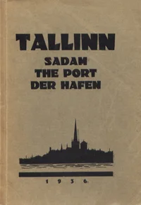 Tallinn. Sadam. The Port. Der Hafen