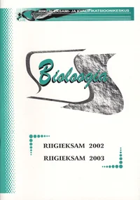 Bioloogia. Riigieksam 2002. Riigieksam 2003
