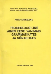 Fraseoloogiline aines eesti vanimais grammatikates ja sõnastikes