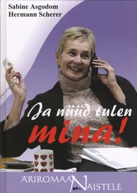 Ja nüüd tulen mina!