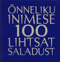 Õnneliku inimese 100 lihtsat saladust