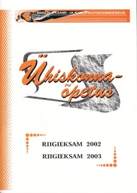 Ühiskonnaõpetus. Riigieksam 2002. Riigieksam 2003