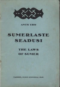 Sumerlaste seadusi. The Laws of Sumer