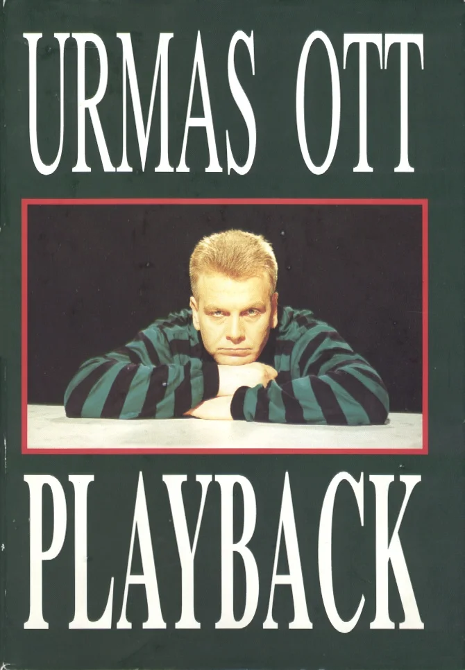 Playback - Urmas Ott (SE & JS, 1994). Tumeroheline kaas, mille keskel on värviline foto mõtlikus poosis mehest, kes toetab lõua kätele. Mees kannab triibulist särki ja vaatab otse kaamerasse.