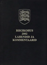 Riigikohus 2002. Lahendid ja kommentaarid