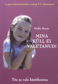 Mina küll ei valetanud