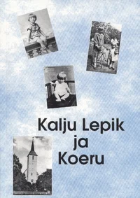 Kalju Lepik ja Koeru