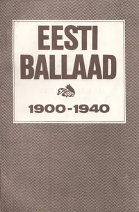 Eesti ballaad 1900-1940
