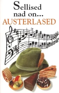 Sellised nad on... austerlased