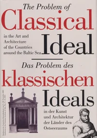 The Problem of Classical Ideal in the Art and Architecture of the Countries around the Baltic Sea