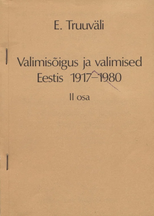 Valimisõigus ja valimised Eestis 1917-1980 - Eerik-Juhan Truuväli (Eesti Raamat, 1986). Minimalistlik valge kaas ilma illustratsioonita, kus tekst on trükitud lihtsa musta kirjaga. Kujundus on väga tagasihoidlik ja akadeemiline, ilma dekoratiivelementideta.