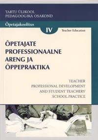 Õpetajate professionaalne areng ja õppepraktika