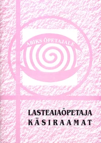 Lasteaiaõpetaja käsiraamat