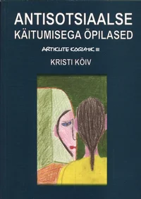 Antisotsiaalse käitumisega õpilased
